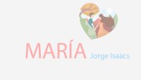 María de Jorge Isaacs: Resumen y análisis