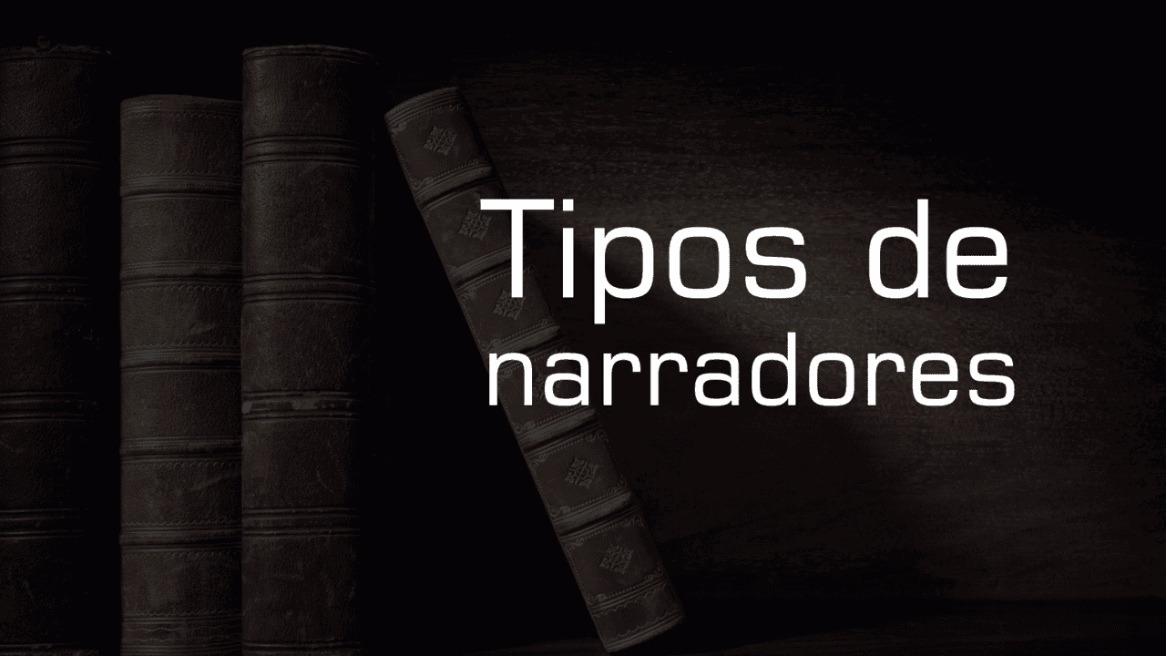 Tipos de narradores